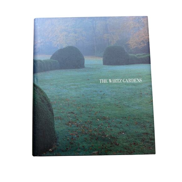 The Wirtz Gardens Volume 1 Garden Landscape Design Art Book - Picture 1 of 13